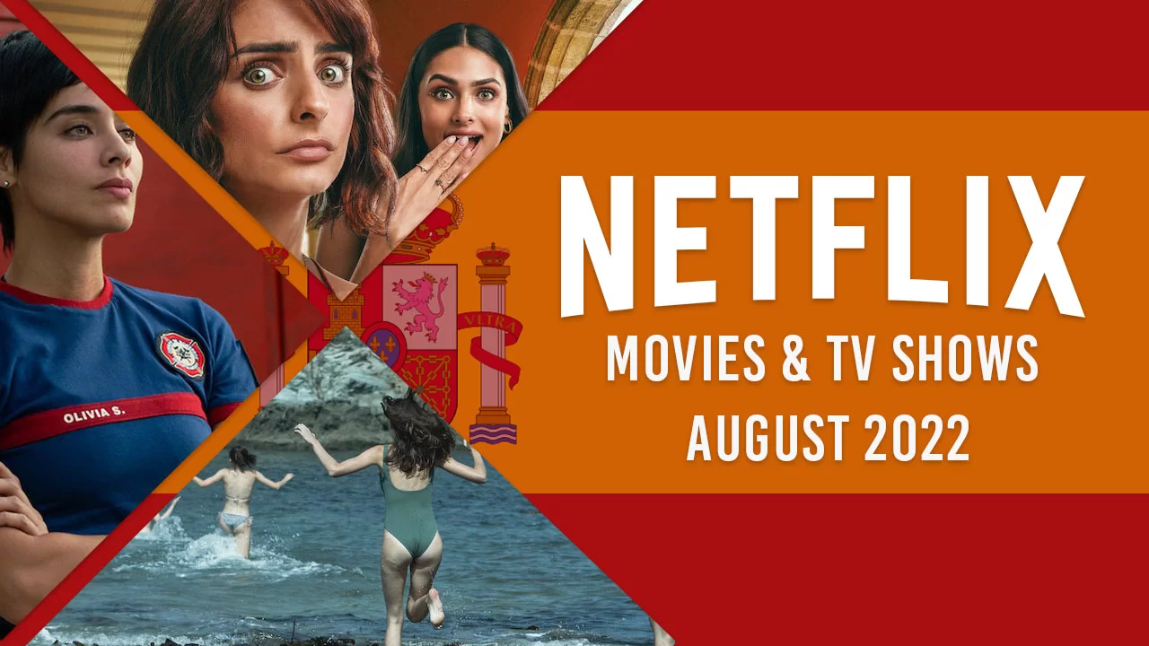 Novos originais espanhóis na Netflix em agosto de 2022